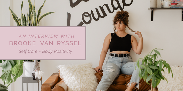 Interview: Self Care + Body Positivity with Brooke of @mybodywpg